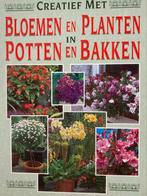 Creatief met bloemen en planten in potten en bakken, Ophalen of Verzenden, Zo goed als nieuw, I. Hoger-Orthner, Bloemen, Planten en Bomen