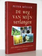 Peter Müller - De weg van mijn verlangen (pelgrimsgids), Ophalen of Verzenden, Zo goed als nieuw, Christendom | Protestants