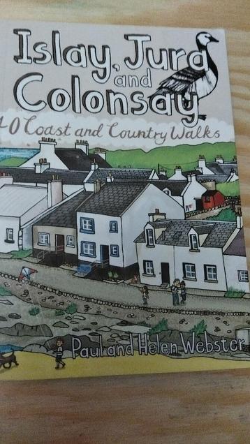 "Islay , Jura and Colonsay " 40 Coast and Country Walks   beschikbaar voor biedingen