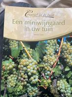 Miniwijngaard in uw tuin - Werner Fader, Ophalen of Verzenden, Gelezen, Tuinieren en Tuinplanten