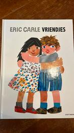 Eric Carle - Vriendjes, Boeken, Ophalen of Verzenden, Zo goed als nieuw, Eric Carle