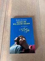 Andre Aciman - Noem me bij jouw naam - filmeditie, Boeken, Andre Aciman, Nieuw, Ophalen of Verzenden, Nederland