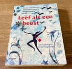 Wilma de Rek - Leef als een beest, Maatschappij en Samenleving, Ophalen of Verzenden, Zo goed als nieuw, Nederland