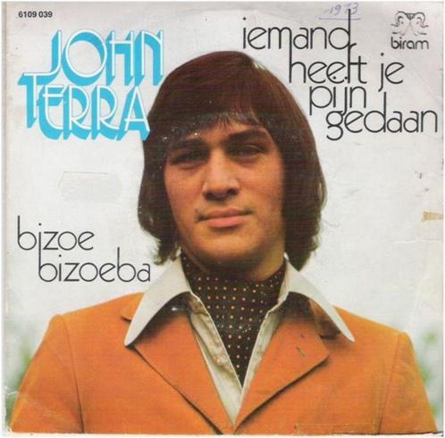 JOHN TERRA: "Iemand heeft je pijn gedaan"/JOHN TERRA-SETJE!, Cd's en Dvd's, Vinyl | Nederlandstalig, Ophalen of Verzenden