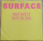 12'' Surface - When your ex wants you back, Ophalen of Verzenden, 1980 tot 2000, Gebruikt