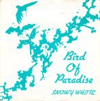 snowy white - bird of paradise  ( 1983), Pop, Ophalen of Verzenden, 7 inch, Single