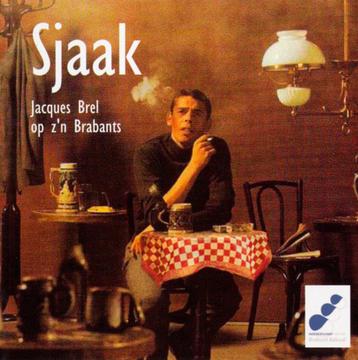 C.D. (2011) SJAAK - Jacques Brel op z'n Brabants. beschikbaar voor biedingen