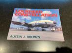 Lockheed Constellation boek door Austin J. Brown, Ophalen of Verzenden, Gelezen, Vliegtuig