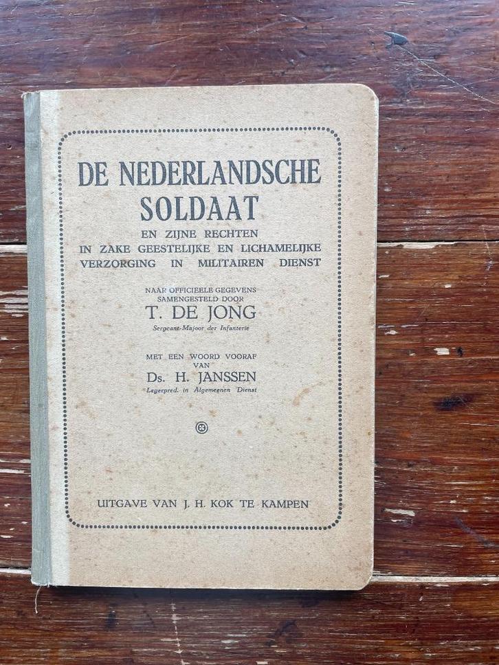T. de Jong De Nederlandsche soldaat en zijne rechten 1919, Antiek en Kunst, Antiek | Boeken en Bijbels, Ophalen of Verzenden