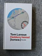 Heldere Hemel - Tom Lanoye, Ophalen of Verzenden, Zo goed als nieuw, Tom Lanoye, België
