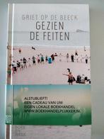 Gezien de feiten,  Griet op de Beeck, Boeken, Boekenweekgeschenken, Nieuw, Ophalen of Verzenden