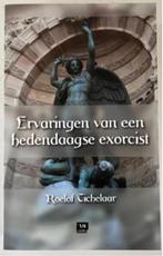 Ervaringen van een hedendaagse exorcist - Roelof Tichelaar, Ophalen of Verzenden, Zo goed als nieuw
