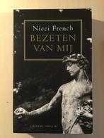 Nicci French - Bezeten van mij, Ophalen of Verzenden