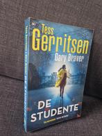 De studente - Tess Gerritsen Gary Braver, Ophalen of Verzenden, Zo goed als nieuw, Tess Gerritsen, Nederland