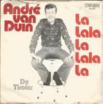 André van Duin – La Lala La Lala La (1973), Ophalen of Verzenden, Gebruikt, Levenslied of Smartlap