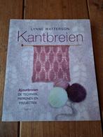 Kantbreien - Lynne Watterson - 	9789058779151, Hobby en Vrije tijd, Verzenden, Zo goed als nieuw, Breien, Patroon of Boek