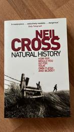 Natural history - Neil Cross | English book, Boeken, Oorlog en Militair, Zo goed als nieuw, Verzenden