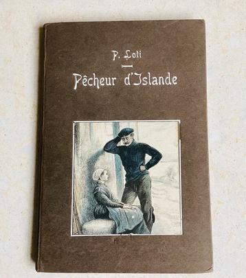 Antiek boek PÊCHEUR D’ISLANDE, plm. 1910. beschikbaar voor biedingen