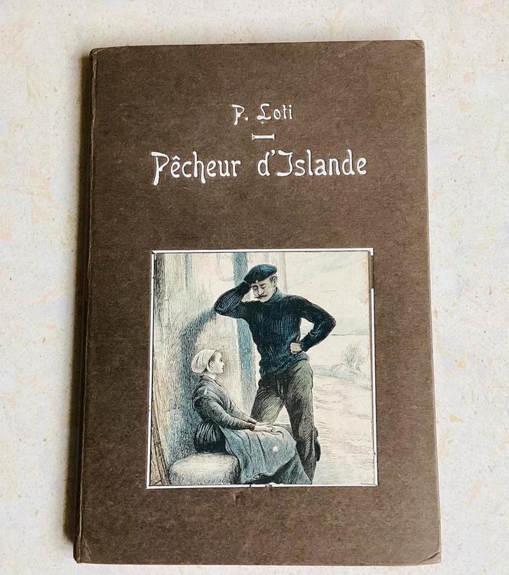 Antiek boek PÊCHEUR D’ISLANDE, plm. 1910., Antiek en Kunst, Antiek | Boeken en Bijbels, Ophalen of Verzenden