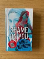 Shame on you, Margje Woodrow, Ophalen of Verzenden, Zo goed als nieuw, Fictie