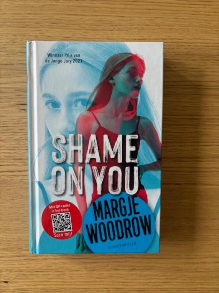 Shame on you, Boeken, Kinderboeken | Jeugd | 13 jaar en ouder, Zo goed als nieuw, Fictie, Ophalen of Verzenden