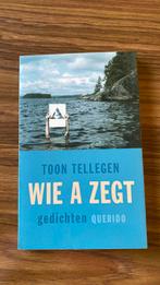 Toon Tellegen - Wie a zegt, Boeken, Kinderboeken | Jeugd | 13 jaar en ouder, Toon Tellegen, Ophalen of Verzenden, Zo goed als nieuw