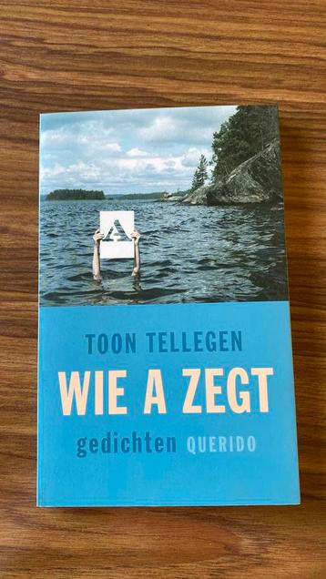 Toon Tellegen - Wie a zegt