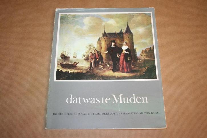 Dat was te Muden - Geschiedenis vh Muiderslot, Boeken, Geschiedenis | Stad en Regio, Gelezen, Ophalen of Verzenden