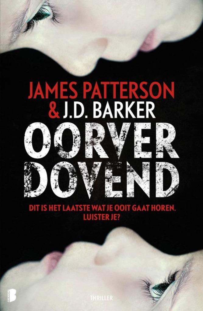 Oorverdovend / Barker, Patterson, Boeken, Thrillers, Gelezen, Nederland, Ophalen of Verzenden