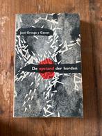 De Opstand der Horden - José Ortega y Gasset, Ophalen of Verzenden, Gelezen, Cultuurfilosofie