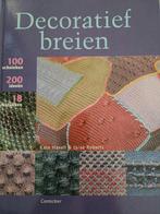 Decoratief Breien - 100 Technieken, 200 Ideeën, Ophalen of Verzenden, Zo goed als nieuw, Breien en Haken, Kate Haxell & Luise Roberts