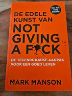 De edele kunst van not giving a f*ck - Mark Manson, Ophalen of Verzenden, Zo goed als nieuw, Mark Manson