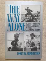 The way alone, your path to excellence in the martial arts, Gelezen, Vechtsport, Ophalen of Verzenden, Loren W Christensen