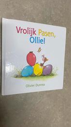 Vrolijk Pasen, Ollie!, Ophalen of Verzenden, Zo goed als nieuw, Olivier Dunrea, 2 tot 3 jaar
