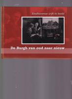 Eindhovense wijk in beeld; De Burgh van oud naar nieuw, Ophalen of Verzenden, 20e eeuw of later, Zo goed als nieuw
