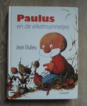 Dik boek Paulus en de eikelmannetjes Jean Dulieu harde kaft beschikbaar voor biedingen