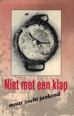 Niet met een klap maar zacht jankend., Ophalen of Verzenden, Gelezen