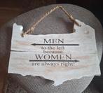 Wit houten bord 'Men go to the left, because women are....', Ophalen of Verzenden, Zo goed als nieuw