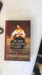 Willem Wilmink - Ik heb de liefde lief, Boeken, Ophalen of Verzenden, Willem Wilmink, Zo goed als nieuw
