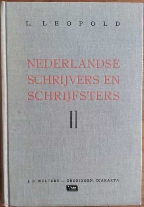 Nederlandse schrijvers en schrijfsters deel II L. Leopold, Boeken, Literatuur, Zo goed als nieuw, Nederland, Ophalen of Verzenden