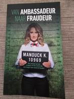 Van Ambassadeur naar Fraudeur - Manouck K., Ophalen of Verzenden, Gelezen, Manouck K., Overige