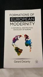 Formations Of European Modernity by Gerard Delanty, Ophalen of Verzenden, Zo goed als nieuw, Politiek en Staatkunde, Europa
