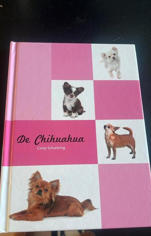 Cindy Schwering - De Chihuahua, Boeken, Dieren en Huisdieren, Zo goed als nieuw, Honden, Verzenden