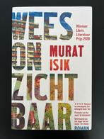 Wees Onzichtbaar - Murat Isik, Boeken, Ophalen of Verzenden, Zo goed als nieuw, Nederland