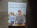 Jamie Oliver - Super food voor familie en vrienden, Ophalen, Hoofdgerechten, Zo goed als nieuw, Jamie Oliver