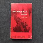 Het epos van D-day, 6 juni 1944, David Howarth (Normandie), Europa, Ophalen of Verzenden, 20e eeuw of later, Gelezen