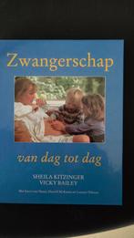 S. Kitzinger - Zwangerschap van dag tot dag, Boeken, Gezondheid, Dieet en Voeding, Ophalen of Verzenden, S. Kitzinger; V. Bailey