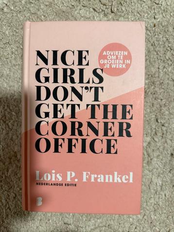 Nice Girls Don't Get the Corner Office beschikbaar voor biedingen