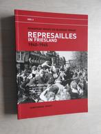 Represailles in Friesland 1940-1945 - Gewapend verzet, Boeken, Oorlog en Militair, Ophalen of Verzenden, Tweede Wereldoorlog, Zo goed als nieuw
