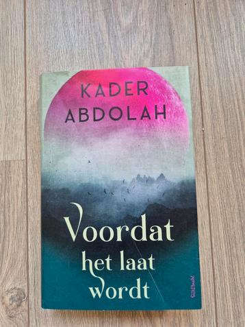 Kader Abdolah - Voordat het laat wordt beschikbaar voor biedingen